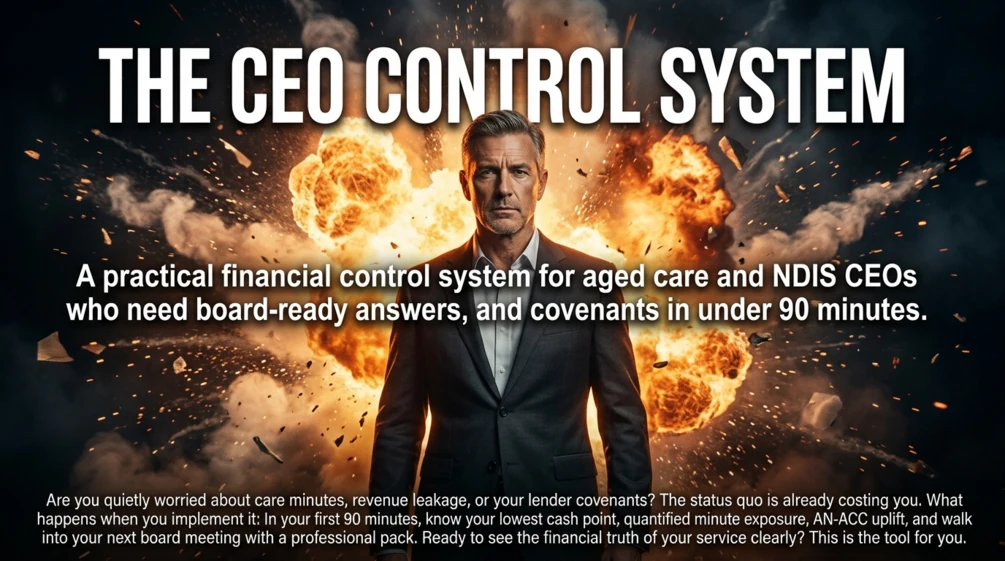 The CEO Control System — financial control toolkit for aged care and NDIS CEOs